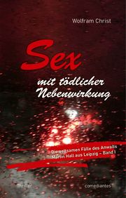 Sex mit tödlicher Nebenwirkung Christ, Wolfram 9783946691334