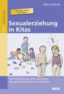 Sexualerziehung in Kitas Hubrig, Silke 9783407628909