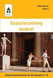 Sexualerziehung konkret Lothar Staeck 9783986491444