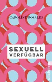 Sexuell verfügbar Rosales, Caroline 9783548061016