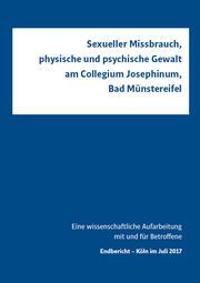 Sexueller Missbrauch, physische und psychische Gewalt am Collegium Josephinum, Bad Münstereifel Bundschuh, Claudia (Prof. Dr.)/Janssen, Bettina (Dr.)/Bintig, Arnfried 9783460321557