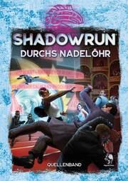 Shadowrun - Durchs Nadelöhr Blumenstein, Lars/Czarnecki, Kevin/Czarnecki, Lindsay u a 9783969281369