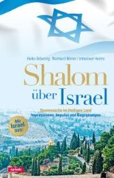 Shalom über Israel! Bräuning, Heiko/Börner, Reinhard/Heims, Immanuel 9783867732017