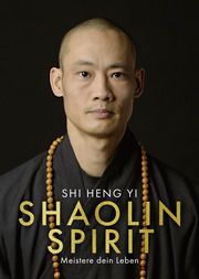 Shaolin Spirit Shi Heng Yi/Koch, Stefanie 9783426293409