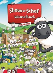 Shaun das Schaf Wimmelbuch - Der große Sammelband - Bilderbuch ab 3 Jahre Aardman Animations 9783947188239