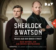 Sherlock & Watson - Neues aus der Baker Street: Das Rätsel um die sechs Napoleons (Fall 16) Koppelmann, Viviane 9783742432490