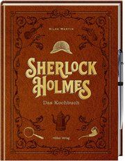 Sherlock Holmes - Das Kochbuch Martin, Silke 9783881172493