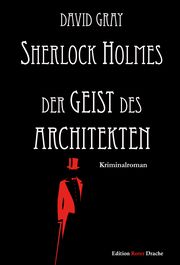 Sherlock Holmes - Der Geist des Architekten Gray, David 9783946425694