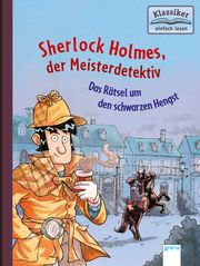 Sherlock Holmes, der Meisterdetektiv - Das Rätsel um den schwarzen Hengst Pautsch, Oliver 9783401717180
