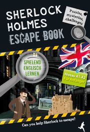 Sherlock Holmes Escape Book. Spielend Englisch lernen - für Anfänger Sprachniveau A1-A2 Saint-Martin, Gilles 9783730611548