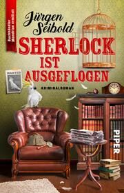 Sherlock ist ausgeflogen Seibold, Jürgen 9783492317665