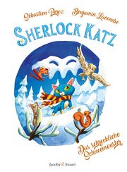 Sherlock Katz - Das schreckliche Schneemonster Perez, Sébastien 9783964281852