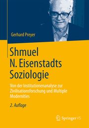 Shmuel N. Eisenstadts Soziologie Preyer, Gerhard 9783658404598