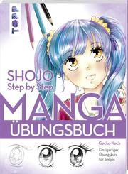 Shojo - Manga Step by Step Übungsbuch Keck, Gecko 9783772483578