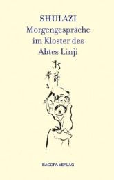 Shulazi - Morgengespräche im Kloster des Abtes Linji Laszlo Sari 9783901618864