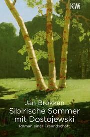 Sibirische Sommer mit Dostojewski Brokken, Jan 9783462053715