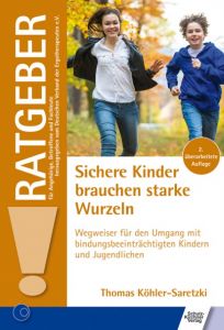 Sichere Kinder brauchen starke Wurzeln Köhler-Saretzki, Thomas 9783824811717