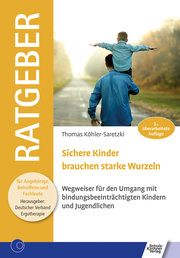 Sichere Kinder brauchen starke Wurzeln Köhler-Saretzki, Thomas 9783824812967