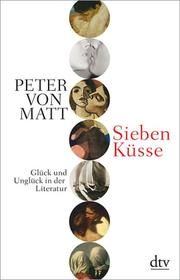 Sieben Küsse Matt, Peter von 9783423349604