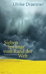 Sieben Sprünge vom Rand der Welt Draesner, Ulrike 9783630873725