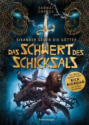 Sikander gegen die Götter, Band 1: Das Schwert des Schicksals (Rick Riordan Presents: abenteuerliche Götter-Fantasy ab 10 Jahre) Chadda, Sarwat 9783473408740