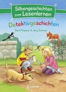 Silbengeschichten zum Lesenlernen - Detektivgeschichten Kopietz, Gerit/Sommer, Jörg 9783743200630