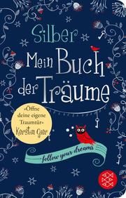 Silber - Mein Buch der Träume Gier, Kerstin 9783596522941