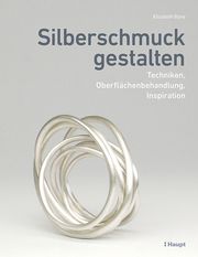 Silberschmuck gestalten Bone, Elizabeth 9783258602752