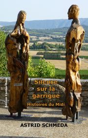 Silence sur la garrigue Schmeda, Astrid 9783943446760