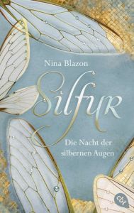 Silfur - Die Nacht der silbernen Augen Blazon, Nina 9783570312162