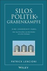 Silos, Politik & Grabenkämpfe Lencioni, Patrick M 9783527503315