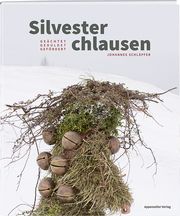 Silvesterchlausen Schläpfer, Johannes 9783858828804