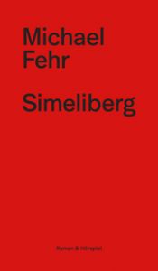 Simeliberg Fehr, Michael 9783038531425