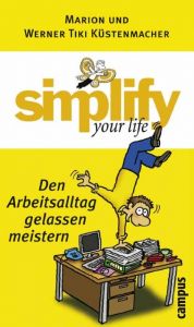 Simplify your life Küstenmacher, Werner Tiki/Küstenmacher, Marion 9783593375533