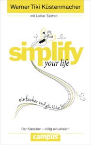 simplify your life Küstenmacher, Werner Tiki/Seiwert, Lothar 9783593394497