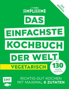 Simplissime - Das einfachste Kochbuch der Welt: Vegetarisch Mallet, Jean-Francois 9783863559038