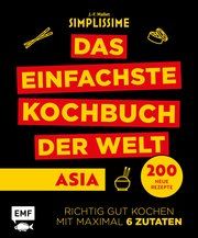 Simplissime - Das einfachste Kochbuch der Welt: Asiatische Küche Mallet, Jean-Francois 9783960938651