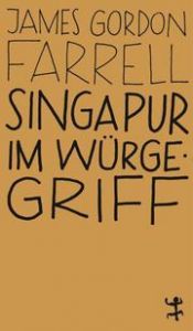 Singapur im Würgegriff Farrell, James Gordon 9783957578792