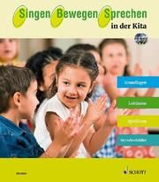 Singen - Bewegen - Sprechen in der Kita Franz, Stefanie/Knäb, Monika/Lips, Andrea u a 9783795716783