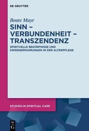 Sinn - Verbundenheit - Transzendenz Mayr, Beate 9783111405537