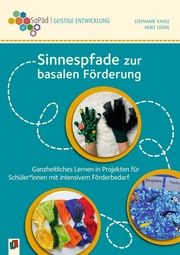 Sinnespfade zur basalen Förderung Kahle, Stephanie/Lüdde, Heike 9783834649652