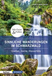 Sinnliche Wanderungen im Schwarzwald Rieger, Annette Maria 9783763028474
