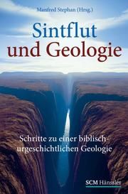 Sintflut und Geologie Manfred Stephan 9783775151351