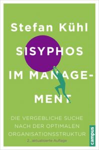 Sisyphos im Management Kühl, Stefan 9783593502267