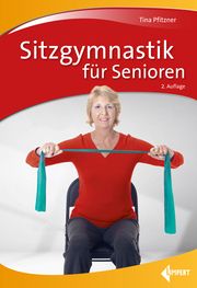 Sitzgymnastik für Senioren Pfitzner, Tina 9783785319949