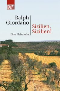 Sizilien, Sizilien! Giordano, Ralph 9783462034387