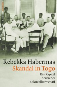 Skandal in Togo Habermas, Rebekka 9783103972290
