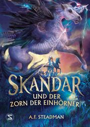 Skandar und der Zorn der Einhörner Steadman, A F 9783505150142