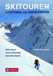Skitouren in Osttirol und Oberkärnten Mariacher, Thomas 9783702238759