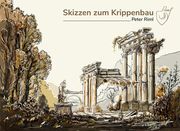 Skizzen zum Krippenbau Riml, Peter 9783702242466